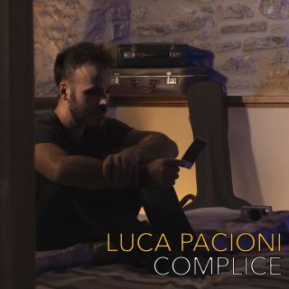 Luca Pacioni - Complice (Radio Date: 01-06-2018)