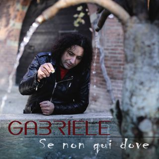 Gabriele - Se non qui dove (Radio Date: 31-05-2016)
