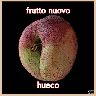 Hueco - Frutto Nuovo (Radio Date: 26-06-2015)
