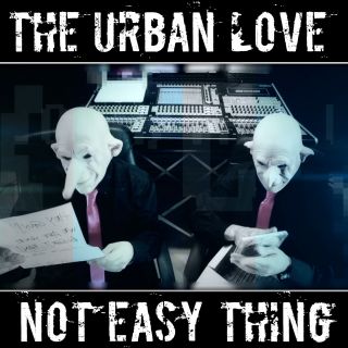 The Urban Love - Not Easy Thing (Radio Date: 09-11-2012)