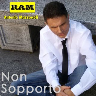 Ram Antonio Mazzoccoli - Non sopporto (Radio Date: 31-10-2016)