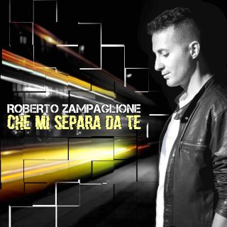 Roberto Zampaglione - Che mi separa da te (feat. Lastanzadigreta) (Radio Date: 18-01-2019)