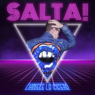 Daniele Lo Cicero - Salta! (Radio Date: 21-09-2018)