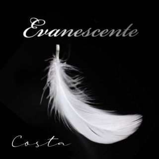 Costa - Evanescente (Radio Date: 10-07-2020)