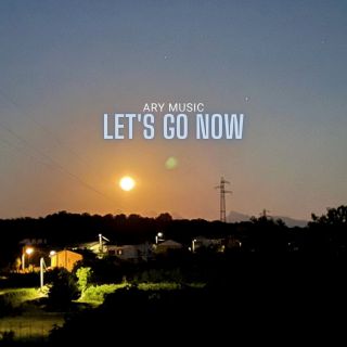 ARY MUSIC - Let's go now (Radio Date: 30-01-2023)