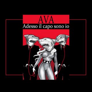 Ava - Adesso Il Capo Sono Io (Radio Date: 21-05-2019)