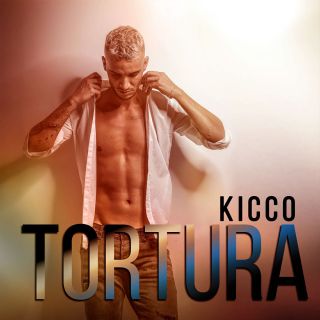 Kicco - Tortura (Radio Date: 06-08-2021)