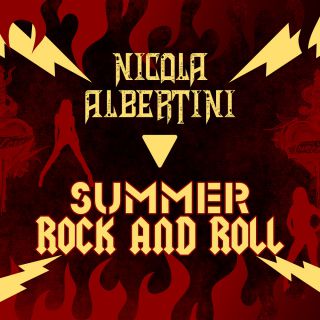 Nicola Albertini - Summer Rock and Roll (Radio Date: 13-06-2022)