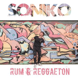 Soniko - Rum & Reggaeton (Radio Date: 15-05-2019)