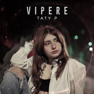TATY P - Vipere (Radio Date: 07-04-2023)