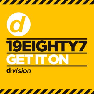 19EIGHTY7 - Get It On (Radio Date: 26-02-2016)