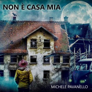 Michele Pavanello - Non È Casa Mia (Radio Date: 30-09-2019)