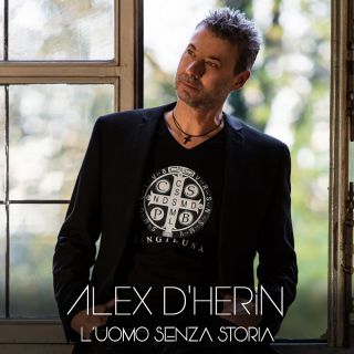 Alex D'herin - L'uomo senza storia (Radio Date: 21-01-2019)