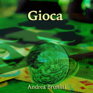 Andrea Brunini - Gioca (Radio Date: 25-11-2022)
