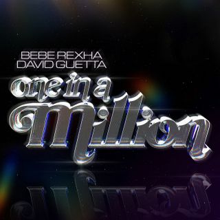 Bebe Rexha & David Guetta - One in a Million (Radio Date: 11-08-2023)
