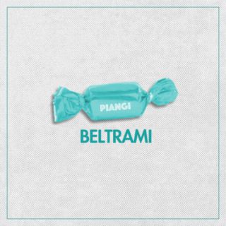 Beltrami - Piangi (Radio Date: 13-05-2016)