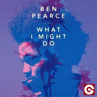 Ben Pearce - What I Might Do (Radio Date: 14-12-2012)