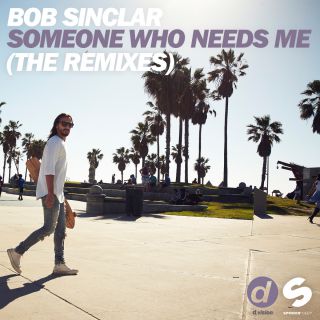 Bob Sinclar - Someone Who Needs Me (The Remixes) (Radio Date: 08-07-2016)
