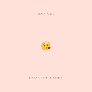 Davinci - Dammi Un Bacio (Radio Date: 06-08-2018)