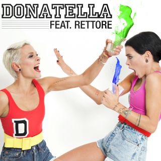 Le Donatella - Donatella (feat. Rettore) (Radio Date: 08-05-2015)