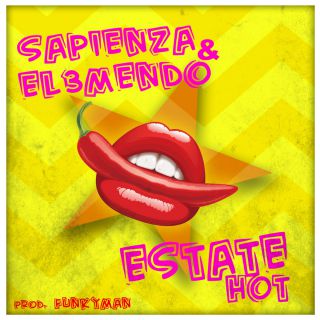 Sapienza & El 3mendo - Estate hot (Radio Date: 01-06-2018)