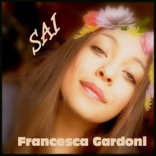 Francesca Gardoni - Sai (Radio Date: 20-06-2016)