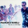 FRANCISCO BUSELLI - No Soy Un Mendigo