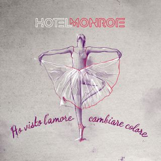 Hotel Monroe - Ho visto l'amore cambiare colore (Radio Date: 18-01-2019)