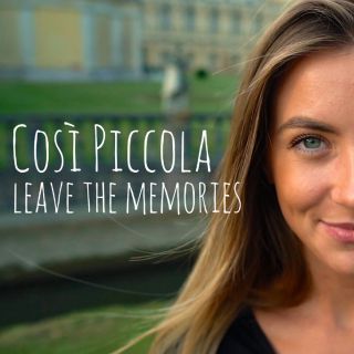 Leave The Memories - Così piccola (Radio Date: 10-10-2018)