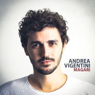 Andrea Vigentini - Magari (Radio Date: 14-12-2018)