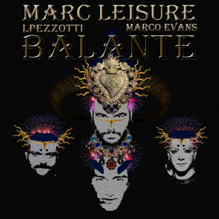 Marc Leisure - Balante (feat. Lpezzotti & Marco Evans) (Radio Date: 07-01-2013)