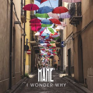 Maxé - I Wonder Why (Radio Date: 03-03-2017)