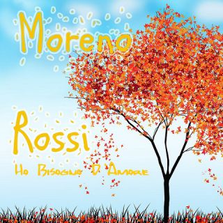 Moreno Rossi - Ho bisogno d'amore (Radio Date: 23-11-2016)