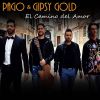 PAGO & GIPSY GOLD - El Camino Del Amor