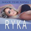 RYKA - Save the king