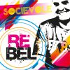 SOCIEVOLE - Rebel