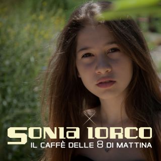 Sonia Iorco - Il caffè delle 8 di mattina (Radio Date: 08-07-2016)