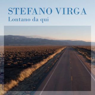 Stefano Virga - Lontano da qui (Radio Date: 28-01-2019)