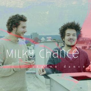 Milky Chance - Stolen Dance (Radio Date: 27-01-2014)