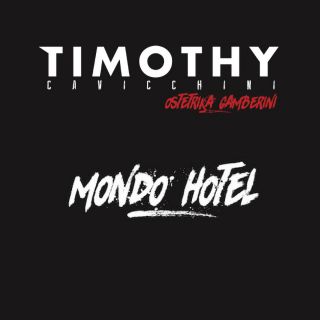 Timothy Cavicchini - Mondo hotel (Radio Date: 07-05-2018)