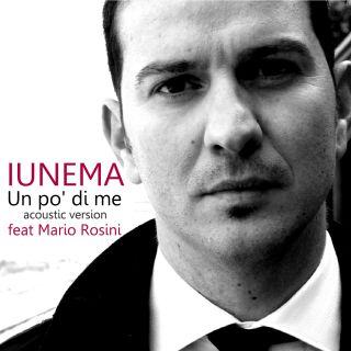 Iunema - Un po di me (feat. Mario Rosini) (Acoustic Version) (Radio Date: 15-12-2017)
