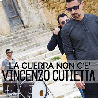 Vincenzo Cutietta - La guerra non c'è (Radio Date: 22-01-2016)
