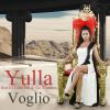 YULLA - Voglio (feat. Ge Morales & El Gato DJ)