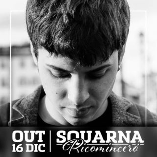 Squarna - Ricomincerò (Radio Date: 09-01-2015)