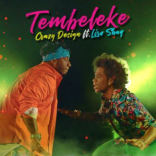 Crazy Design - Tembeleke (feat. Liro Shaq) (Radio Date: 20-07-2018)