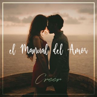 Creer - El Manual Del Amor (feat. Name, Greta Campolo) (Radio Date: 18-06-2021)