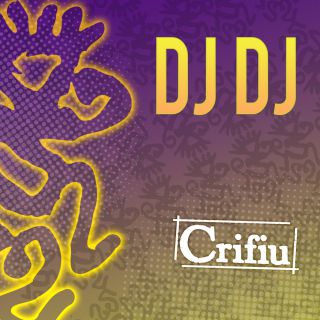 Crifiu - DJ DJ (Radio Date: 20-05-2022)