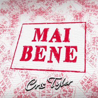 Cris Tyler - Mai bene (Radio Date: 24-03-2023)
