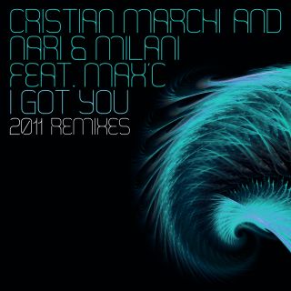 Cristian Marchi And Nari & Milani Feat. Max'C - "I Got You" (Violence Rework 2011)