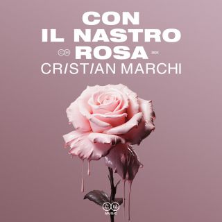 CRISTIAN MARCHI - Con Il Nastro Rosa (Radio Date: 05-04-2024)